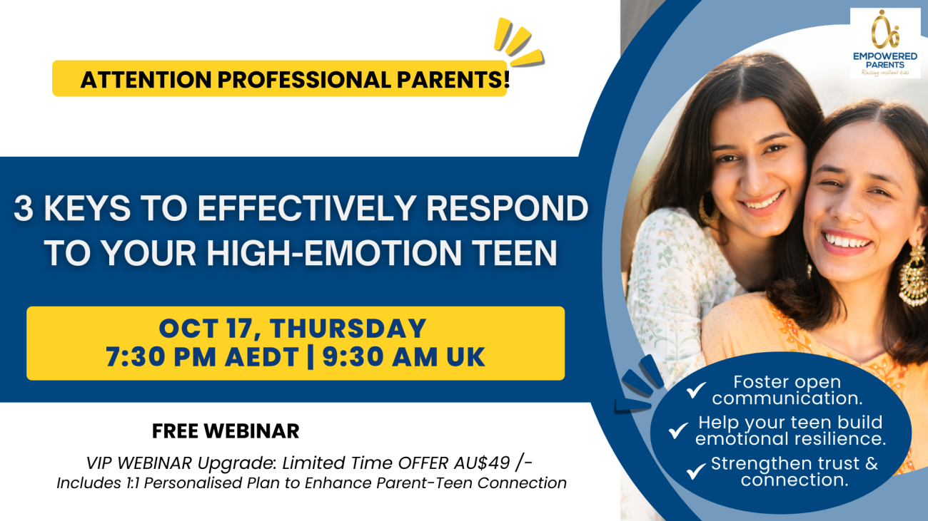 Webinar flyer on How to Effectively Respond to your high-emotion teen with speaker and facilitator, Yolanda Alvares